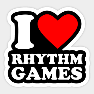 I Love Rhythm Video Games Sticker